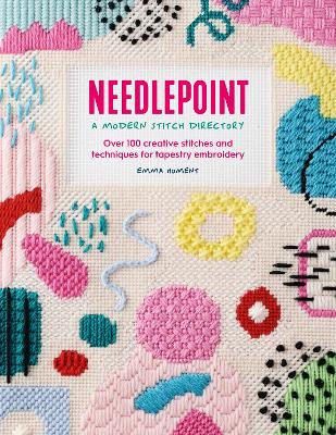 Needlepoint: a Modern Stitch Directory: Over 100 Creative Stitches and Techniques for Tapestry Embroidery book