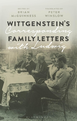 Wittgenstein's Family Letters: Corresponding with Ludwig by Brian McGuinness
