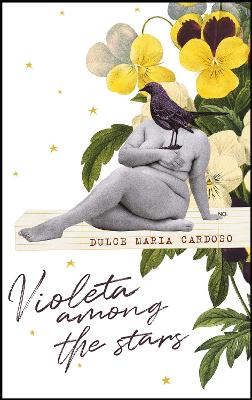 Violeta among the Stars by Dulce Maria Cardoso