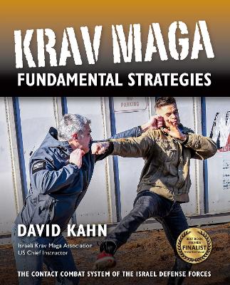 Krav Maga Fundamental Strategies by David Kahn