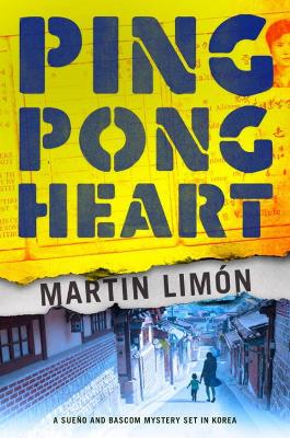 Ping-pong Heart by Martin Limon