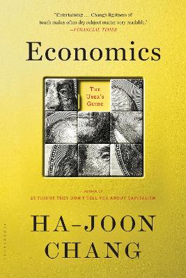 Economics: The User's Guide by Ha-Joon Chang