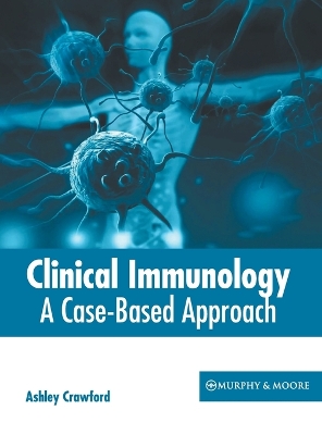 Clinical Immunology: A Case-Based Approach book