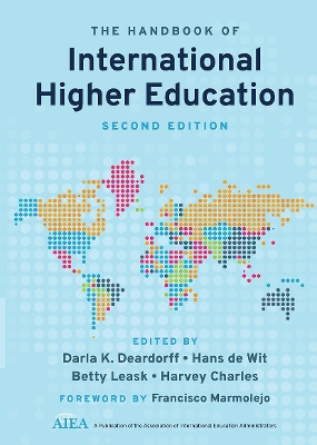 The Handbook of International Higher Education by Darla K. Deardorff