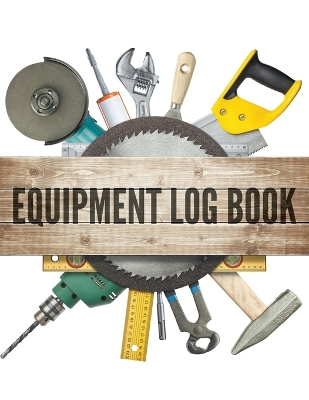 Equipment Log Book book
