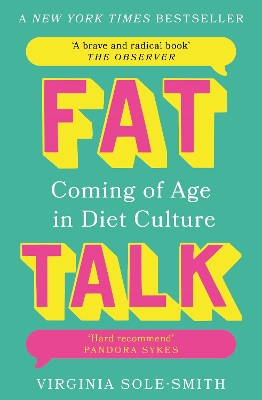 Fat Talk: Coming of age in diet culture – ‘A brave and radical book’ The Observer book