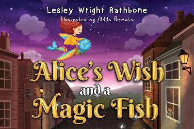 Alice's Wish and a Magic Fish book