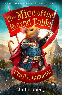 Mice of the Round Table 1: A Tail of Camelot book