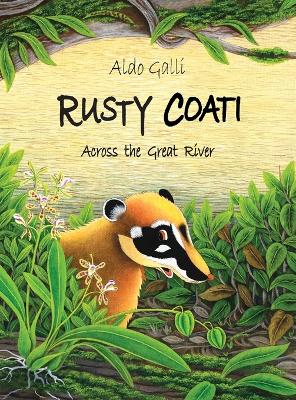 Rusty Coati: Across the Great River book