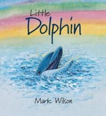 Little Dolphin by Mark Wilson