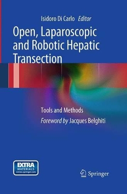 Open, Laparoscopic and Robotic Hepatic Transection book