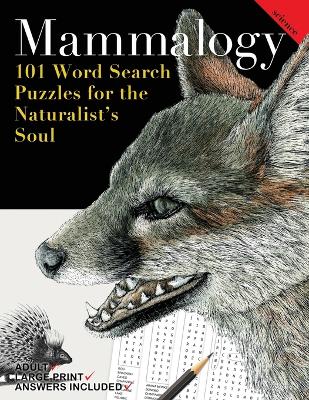 Mammalogy: 101 Word Search Puzzle's for the Naturalist's Soul book
