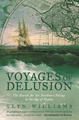 Voyages of Delusion by Glyn Williams