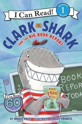 Clark The Shark And The Big Book Report book