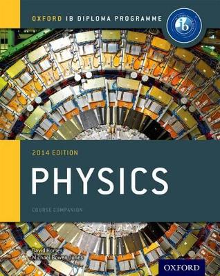 IB Physics Course Book: Oxford IB Diploma Programme book