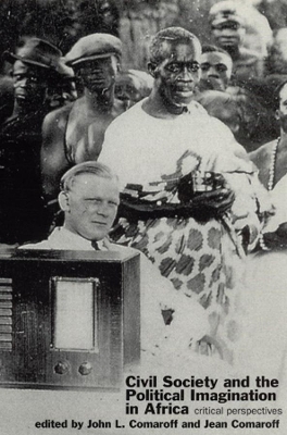 Civil Society and the Political Imagination in Africa book