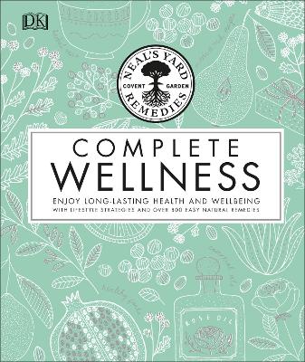 Neal's Yard Remedies Complete Wellness book
