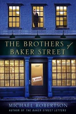 The Brothers of Baker Street by Michael Robertson