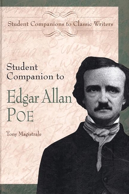 Student Companion to Edgar Allan Poe by Professor or Dr. Tony Magistrale