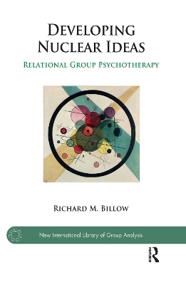 Developing Nuclear Ideas: Relational Group Psychotherapy book