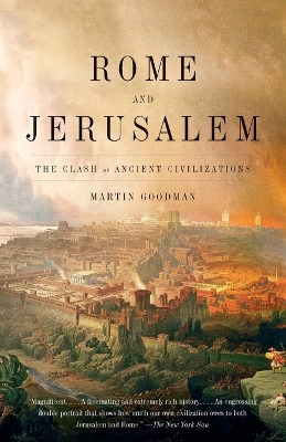 Rome and Jerusalem by Martin Goodman