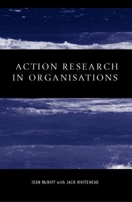 Action Research in Organisations by Jean McNiff