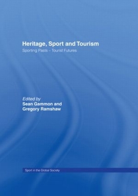 Heritage, Sport and Tourism by Sean Gammon