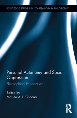 Personal Autonomy and Social Oppression book