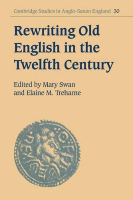 Rewriting Old English in the Twelfth Century book