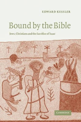 Bound by the Bible by Edward Kessler