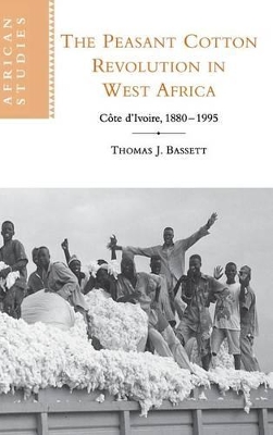 Peasant Cotton Revolution in West Africa book