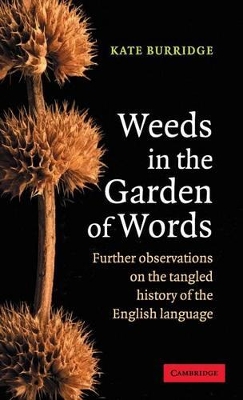Weeds in the Garden of Words by Kate Burridge