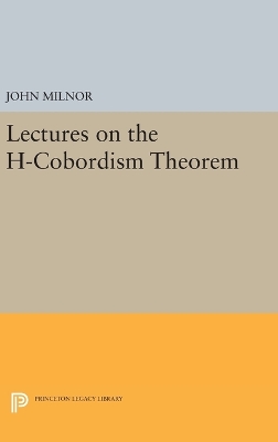 Lectures on the H-Cobordism Theorem book