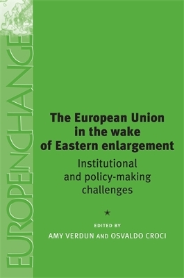 European Union in the Wake of Eastern Enlargement book