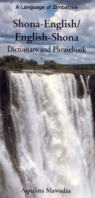 Shona-English / English-Shona (ChiShona) Dictionary & Phrasebook book