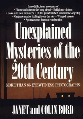 Unexplained Mysteries of the 20th Century book