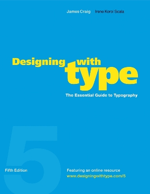 Designing With Type, 5Th Edition book