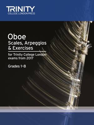 Oboe Scales, Arpeggios & Exercises Grades 1 to 8 from 2017 book
