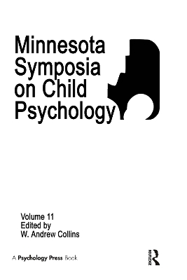 Minnesota Symposia on Child Psychology by W. A. Collins