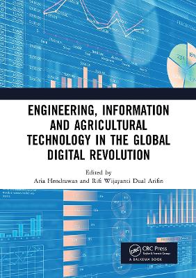 Engineering, Information and Agricultural Technology in the Global Digital Revolution: Proceedings of the 1st International Conference on Civil Engineering, Electrical Engineering, Information Systems, Information Technology, and Agricultural Technology (SCIS 2019), July 10, 2019, Semarang, Indonesia book
