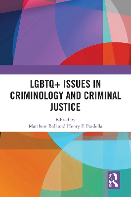 LGBTQ+ Issues in Criminology and Criminal Justice book