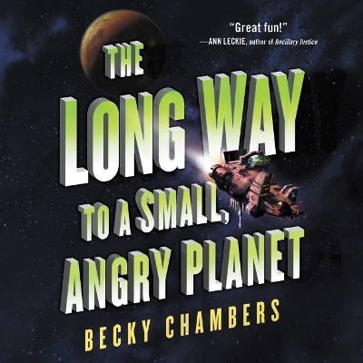 The The Long Way to a Small, Angry Planet by Becky Chambers