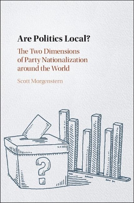 Are Politics Local? by Scott Morgenstern