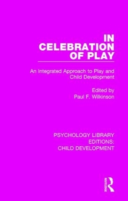 In Celebration of Play by Paul F. Wilkinson