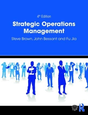 Strategic Operations Management by Steve Brown