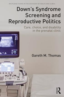 Down's Syndrome Screening and Reproductive Politics book
