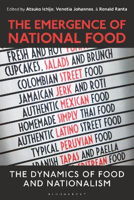 The Emergence of National Food: The Dynamics of Food and Nationalism book