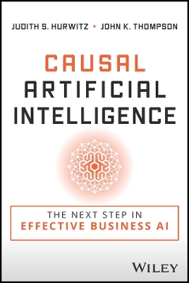 Causal Artificial Intelligence: The Next Step in Effective Business AI book