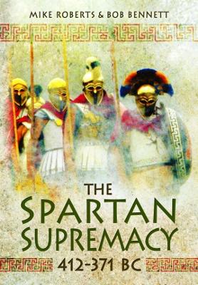 The Spartan Supremacy 412-371 BC book