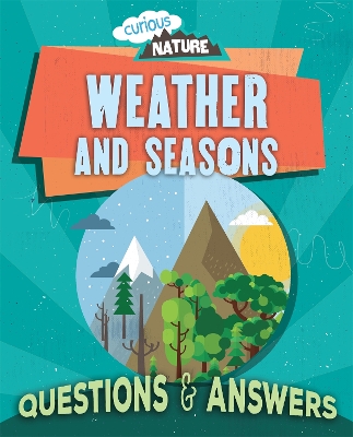 Curious Nature: Weather and Seasons book